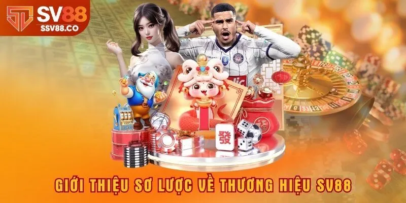 Giới thiệu sơ lược về thương hiệu SV88