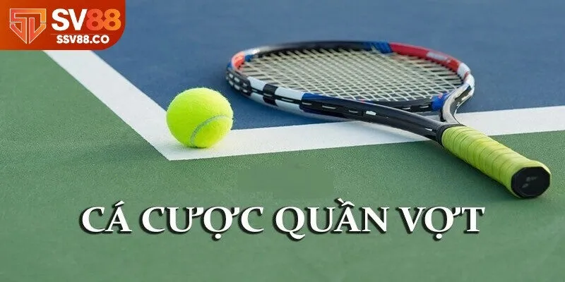 Vài nét về game cá cược quần vợt